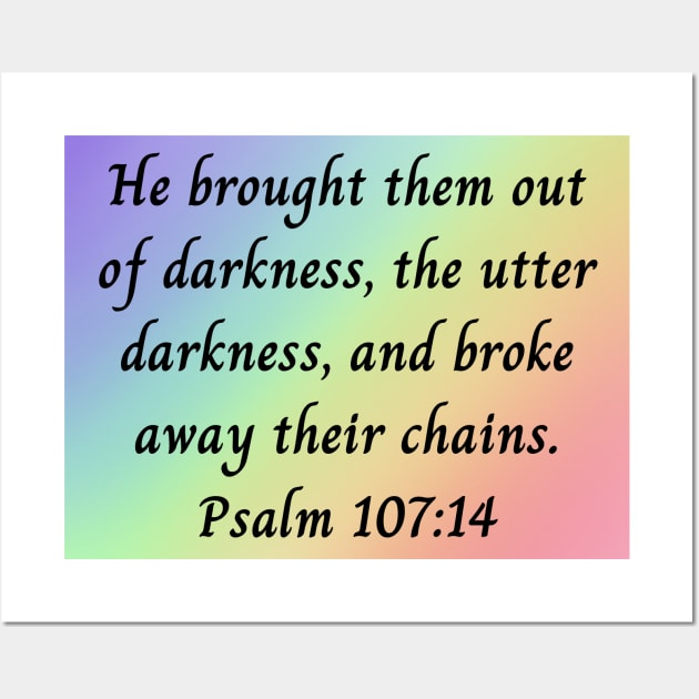 Bible Verse Psalm 107:14 Wall Art by Prayingwarrior